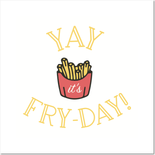 fry-day Posters and Art